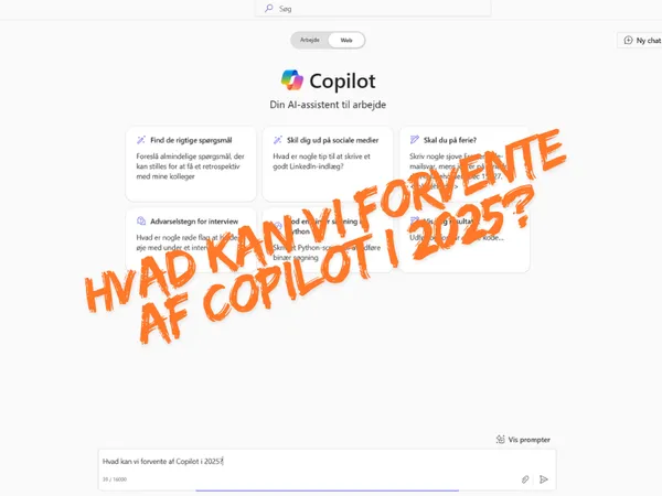Microsoft Copilot 2025 – Hvad kan vi forvente?