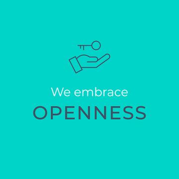 We embrace OPENNESS
