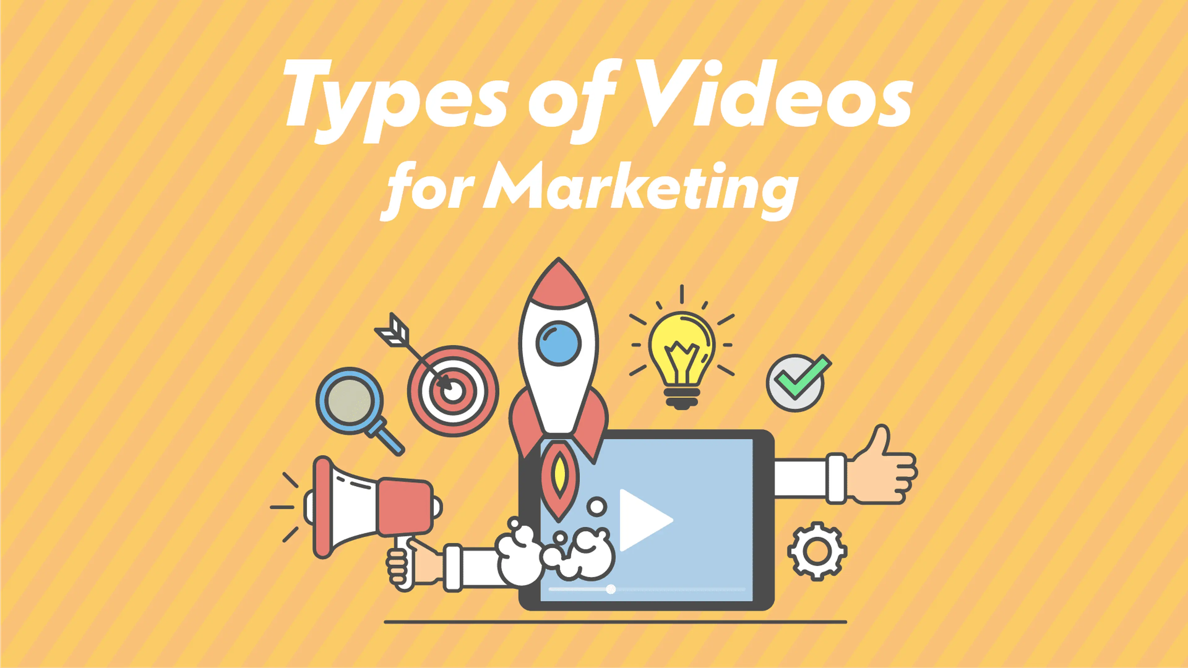 Illustrated blog header: types of videos for marketing, with rocket, megaphone, target, and play button icons