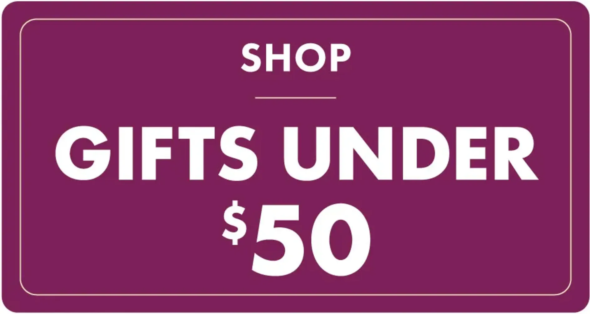 Shop gifts under $50