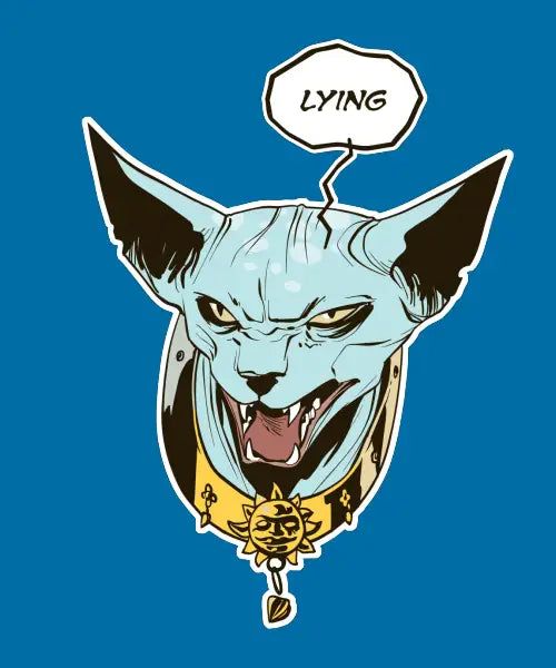 Comic illustration of a smug sphynx cat with a speech bubble reading Lying, art by Saga