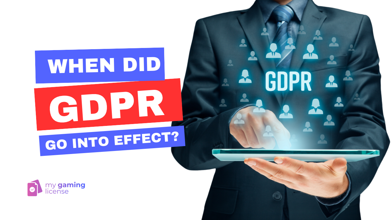 When Did GDPR Go Into Effect?