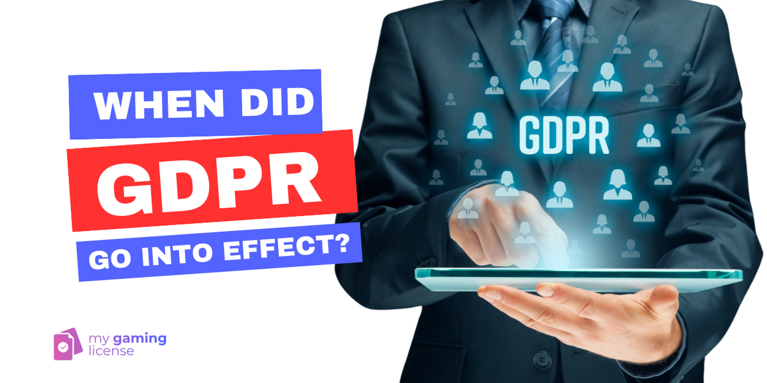 When Did GDPR Go Into Effect?