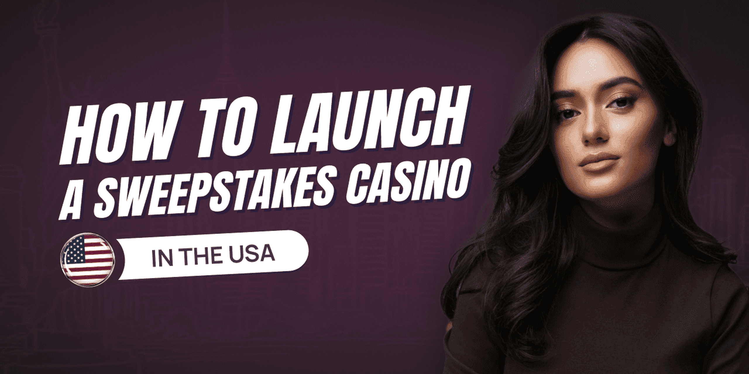 How to Open a Sweepstakes Casino in the USA