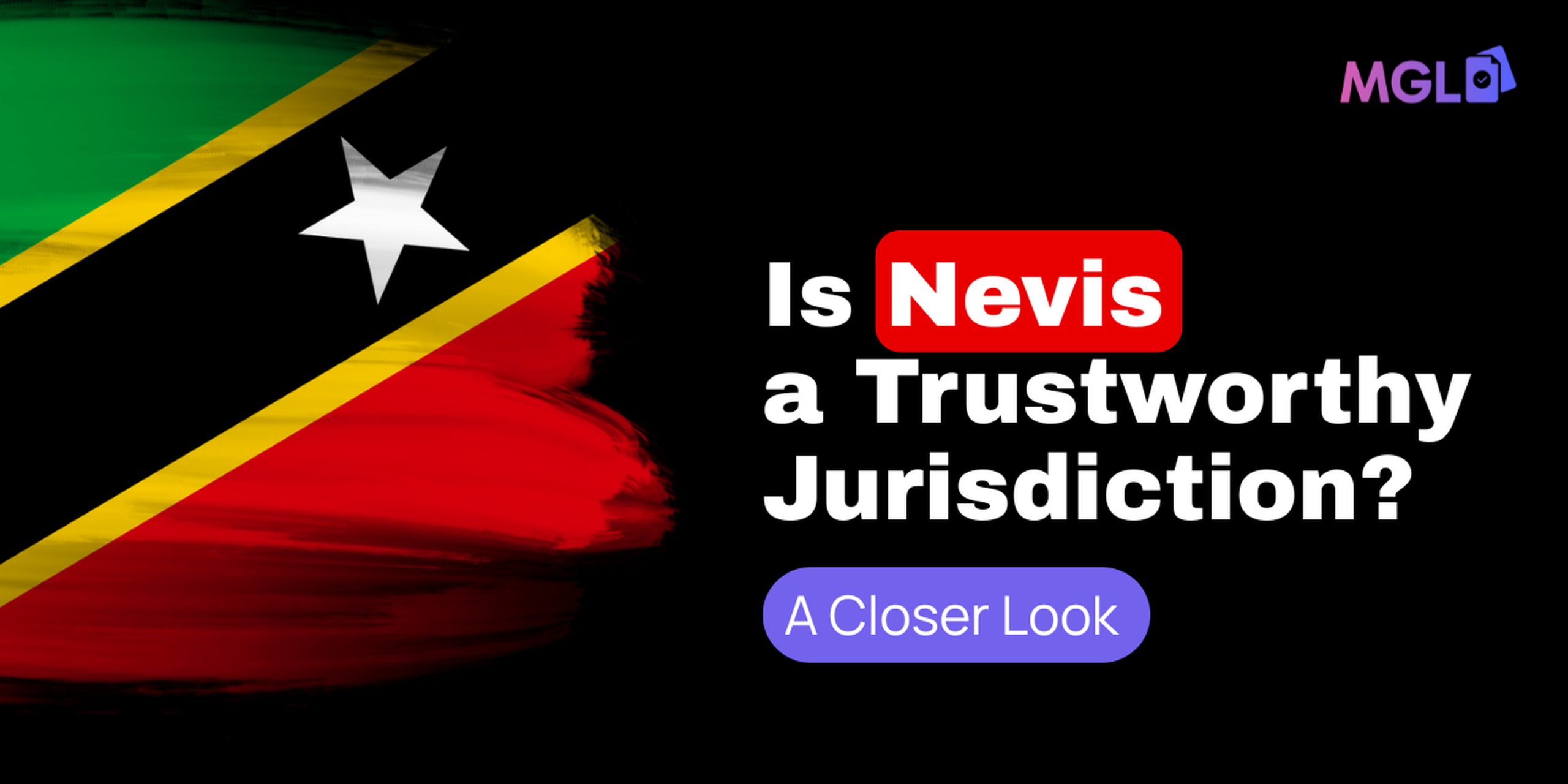 Is Nevis a Trustworthy Jurisdiction? A Closer Look 