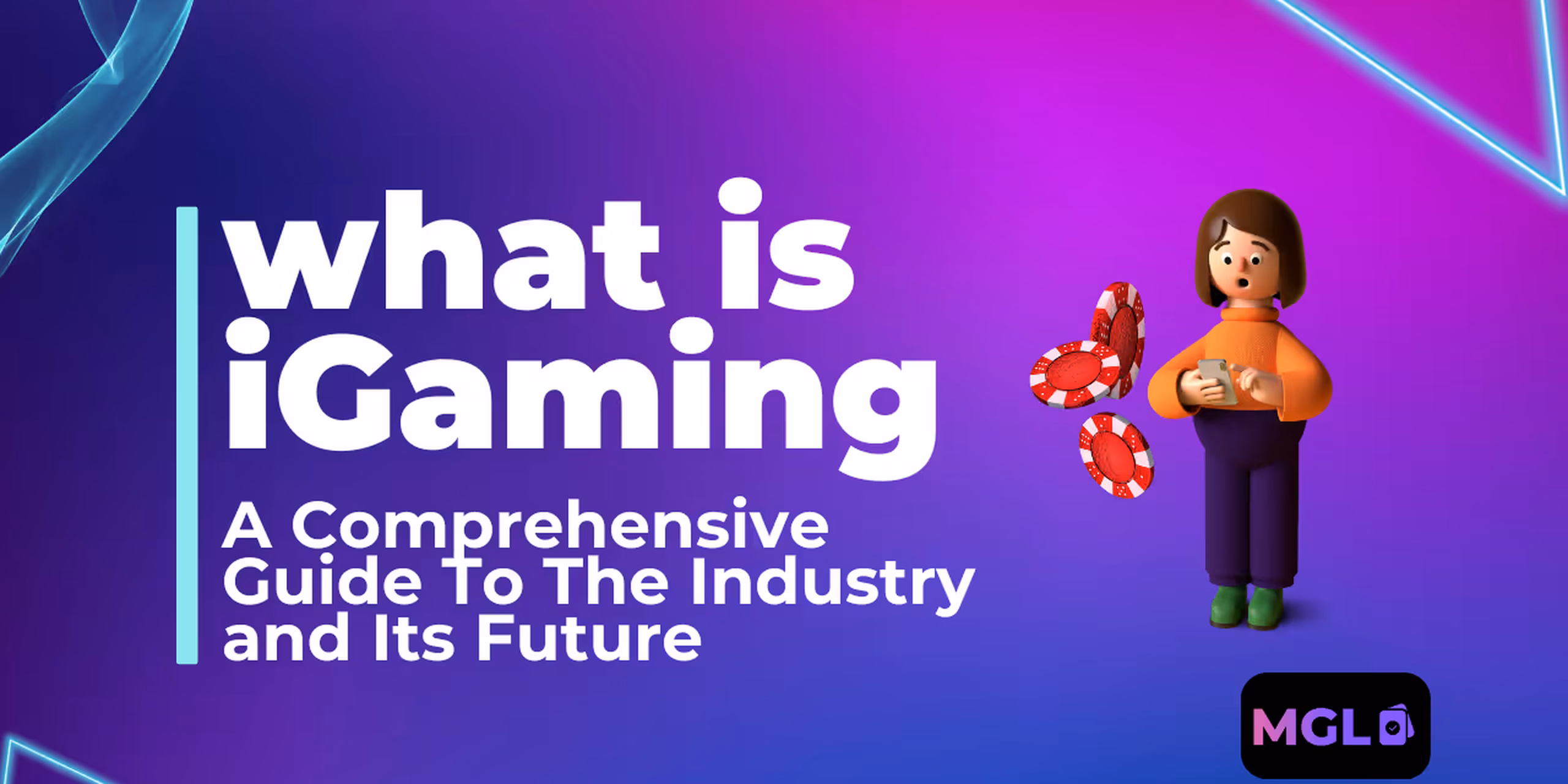 What is iGaming? A Comprehensive Guide To The Industry and Its Future