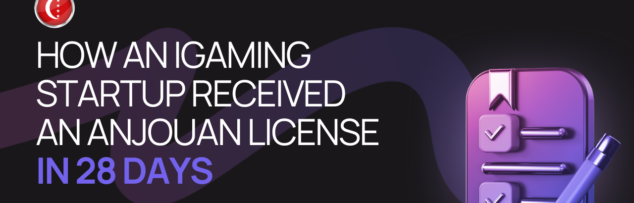 How an IGaming startup received an Anjouan license in 28 days