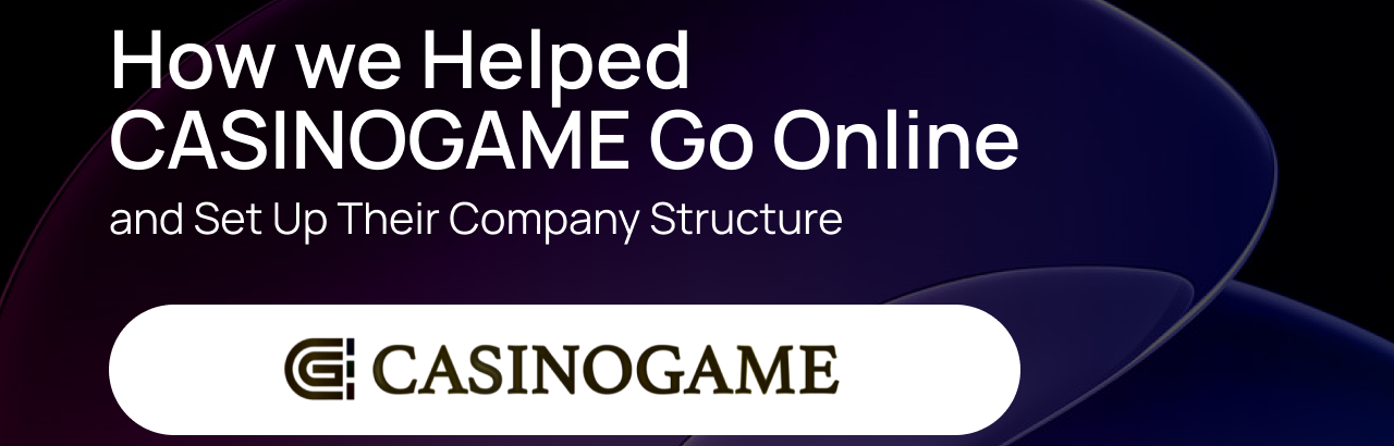 How MGL Solutions Helped CasinoGame Go Online and Set Up Their Company Structure