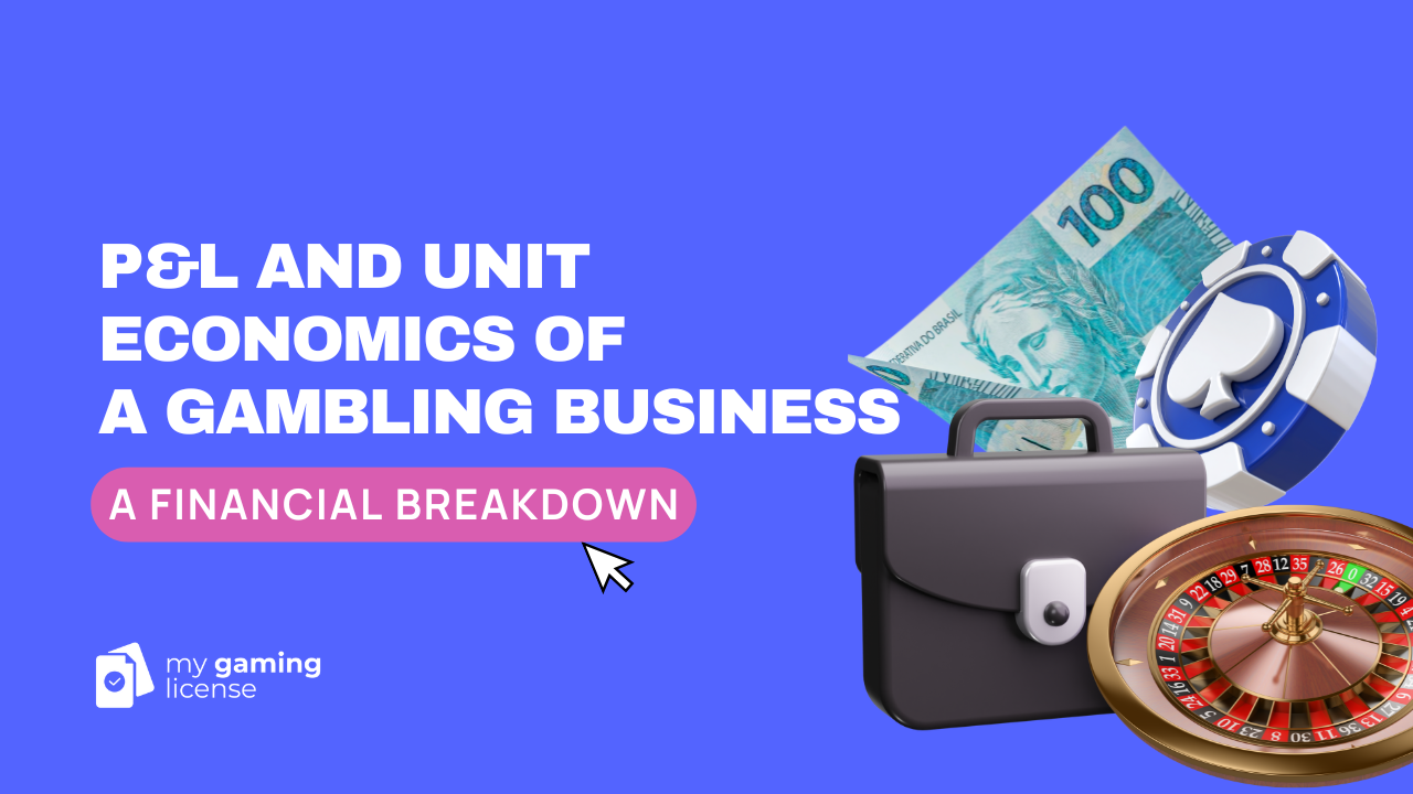 P&L and Unit Economics of a Gambling Business: A Financial Breakdown
