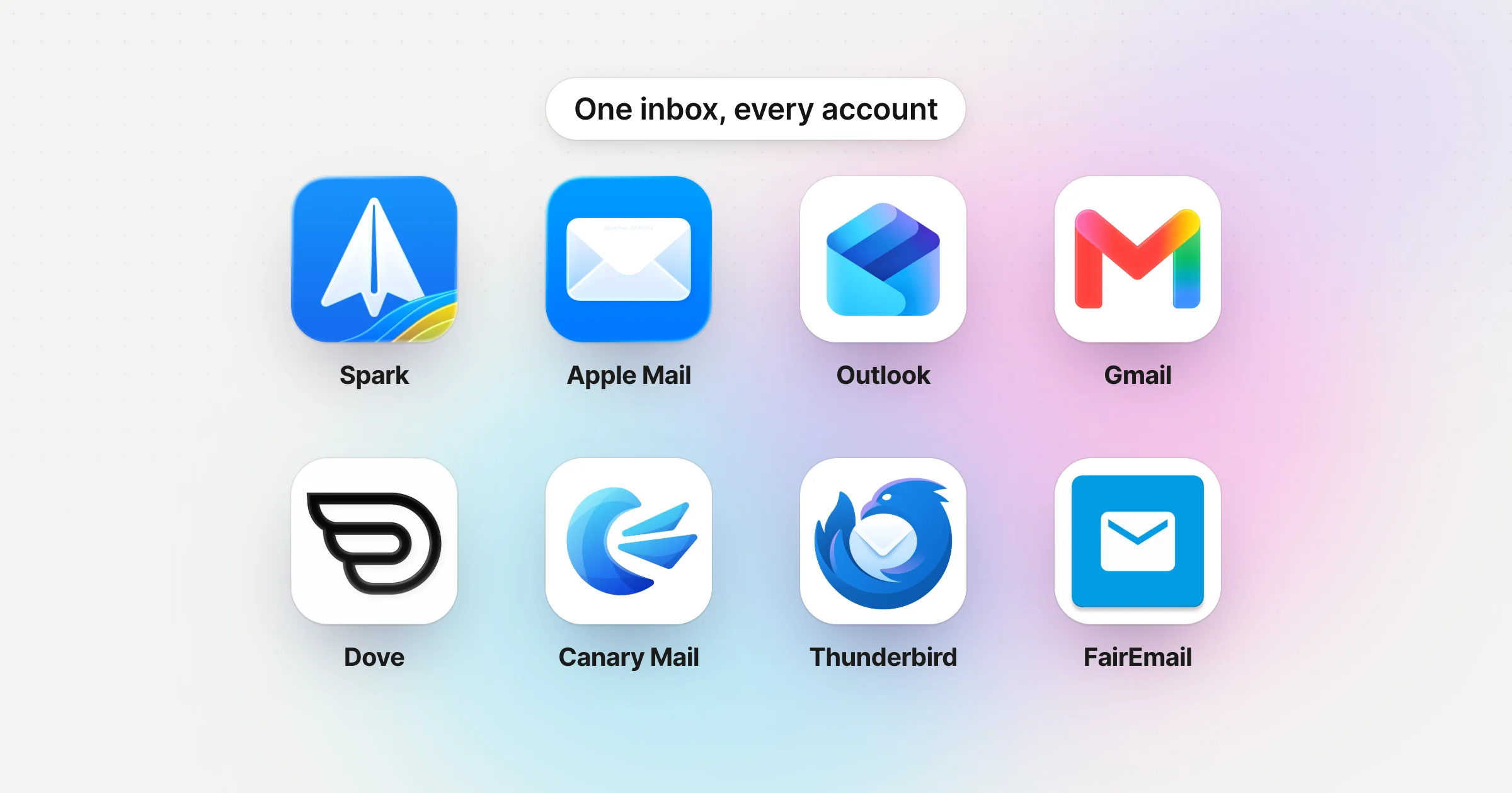 App icons for Spark, Apple Mail, Outlook, Gmail, Dove, Canary Mail, Thunderbird and FairEmail under the words One inbox, every account