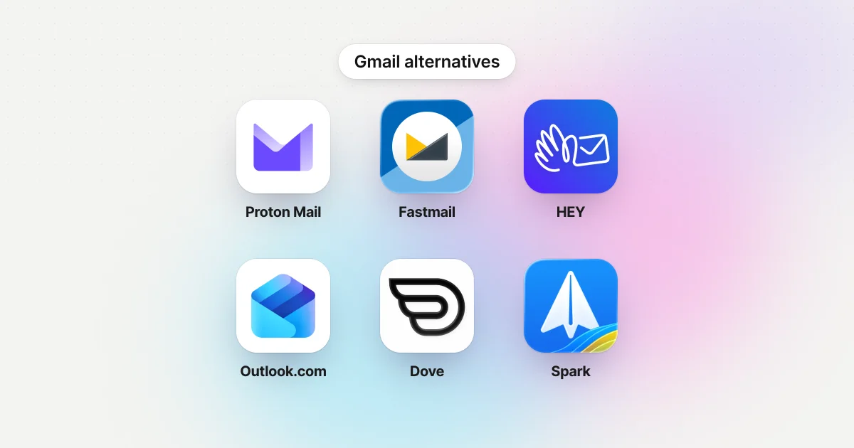 Icons for Proton Mail, Fastmail, HEY, Outlook.com, Dove and Spark under the label Gmail alternatives