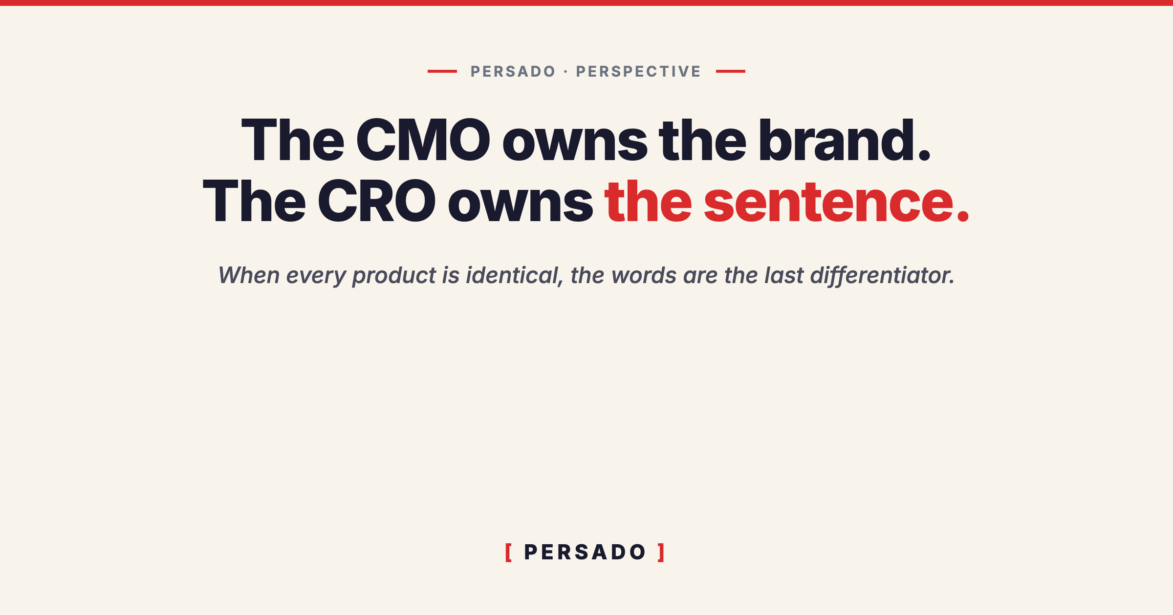 The CMO Owns the Brand. The CRO Owns the Sentence.