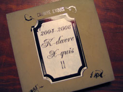 A vintage-style album cover with ornate text, labeled "2004-2006 K-davre X-quis II" on a decorative brown background.