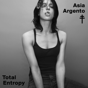 Black-and-white image of a woman in a tank top, sitting with a confident expression. The words "Asia Argento" and "Total Entropy" are displayed.