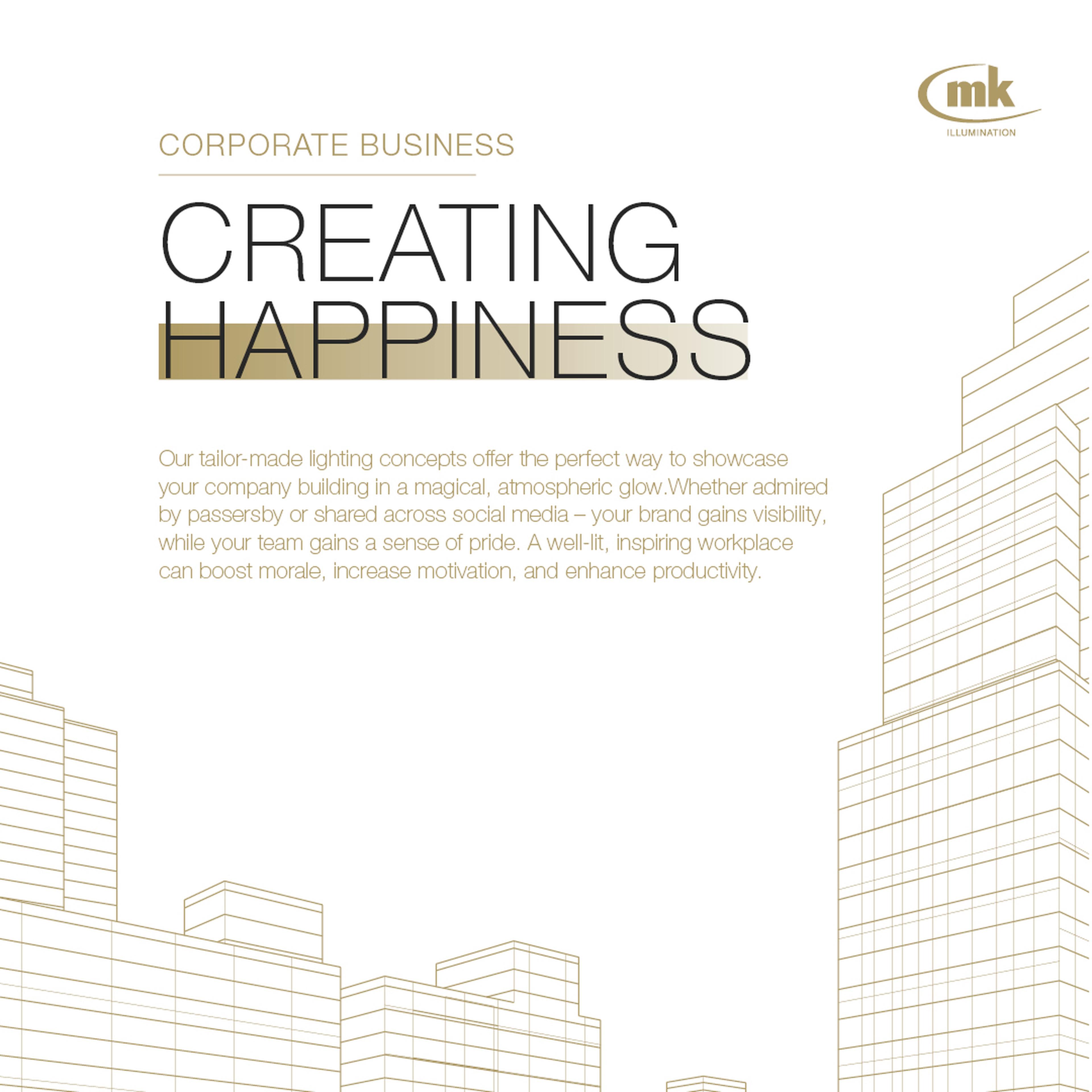 Grafik mit dem Text "Creating Happiness" und Linienzeichnungen von Gebäuden, präsentiert von MK Illumination.