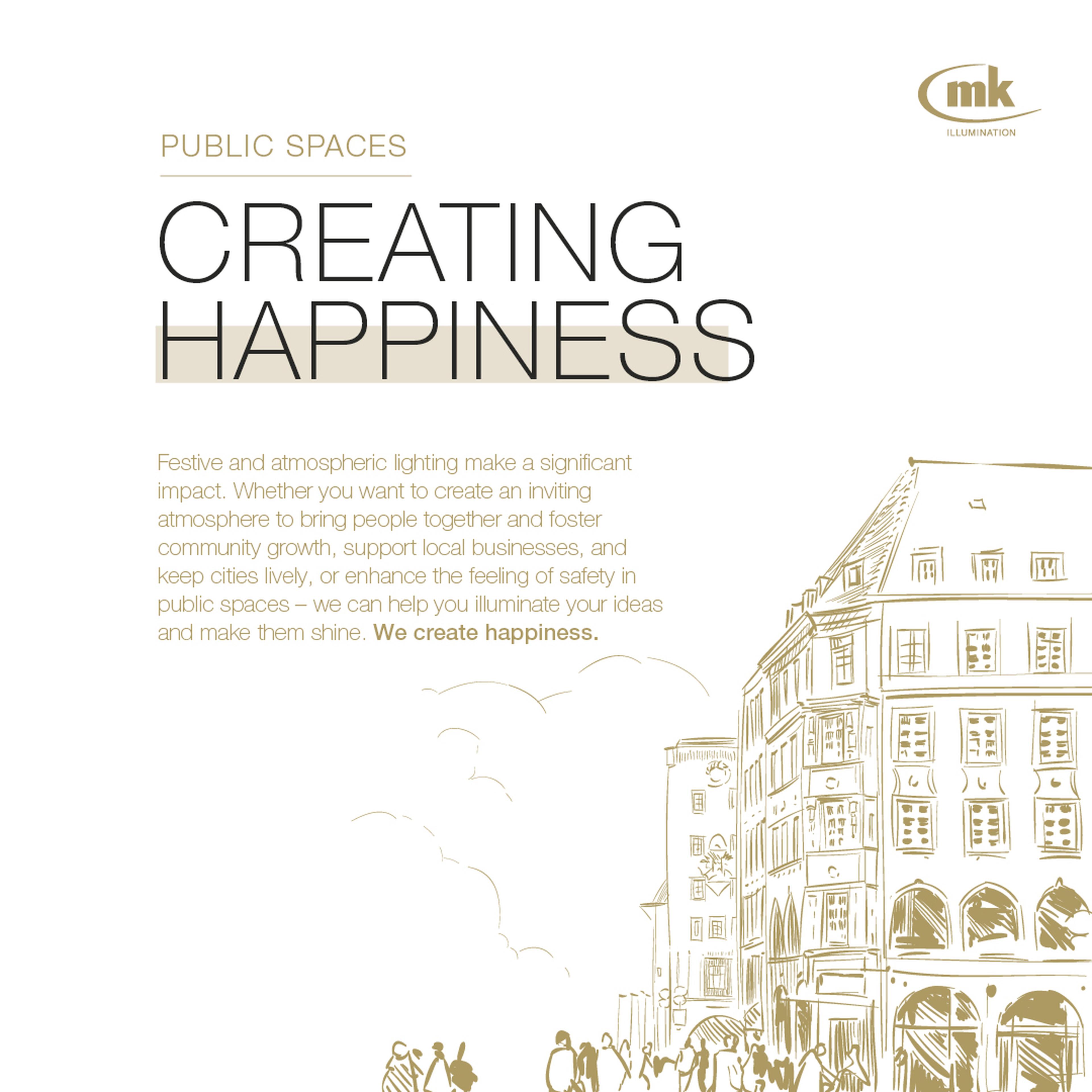Grafik mit dem Satz "Creating Happiness" und Skizze eines belebten Stadtszentrums, MK Illumination-Logo oben rechts.