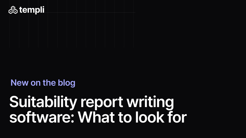 Suitability report writing software: what UK advice firms should look for