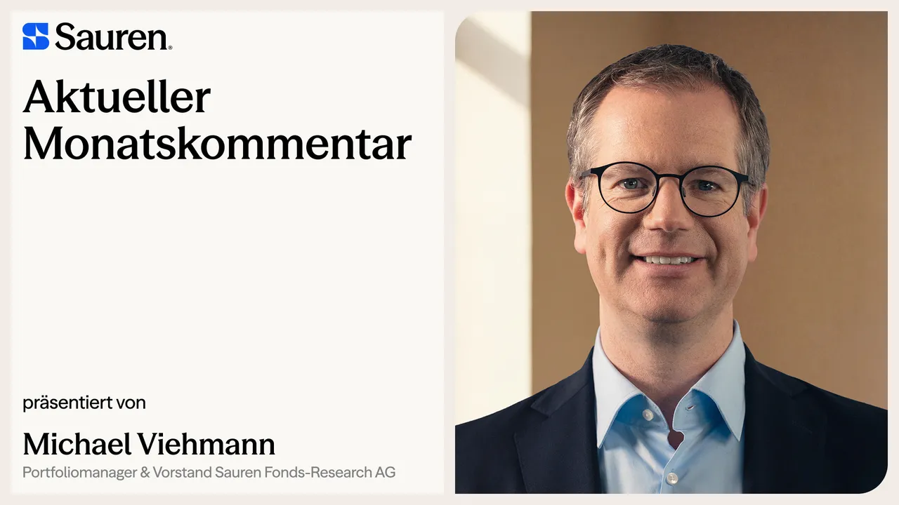 Bild eines Mannes in Anzug, daneben Text "Aktueller Monatskommentar, präsentiert von Michael Viehmann, Sauren Fonds-Research AG".