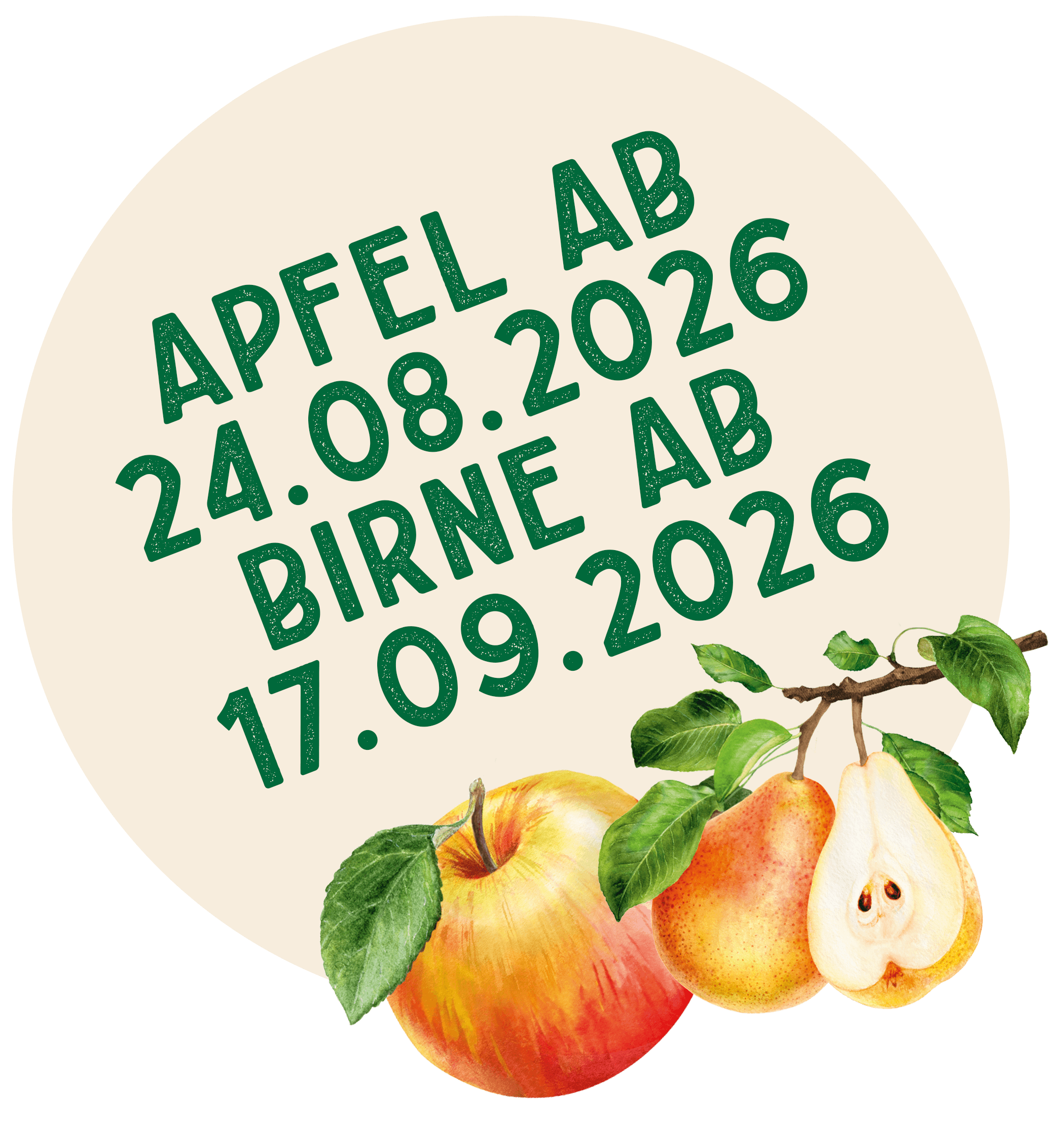 Ein Apfel und eine Birne mit Text "Apfel ab 24.08.2026, Birne ab 17.09.2026" auf beigem Hintergrund.