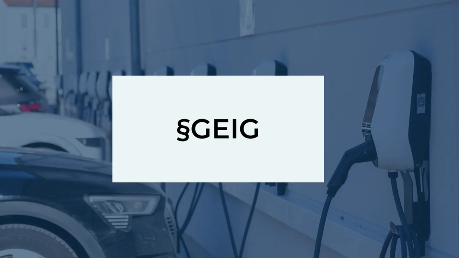 GEIG – Das Gebäude-Elektromobilitäts-Infrastruktur- Gesetz
