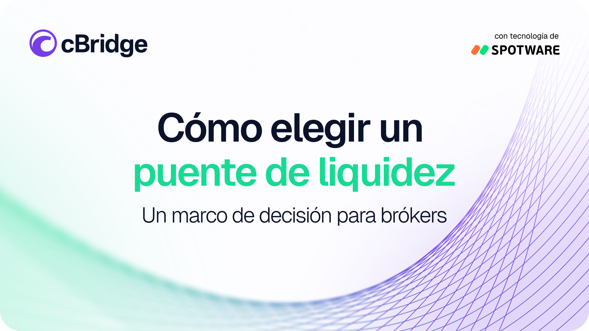 How to choose a liquidity bridge: a decision framework for brokers