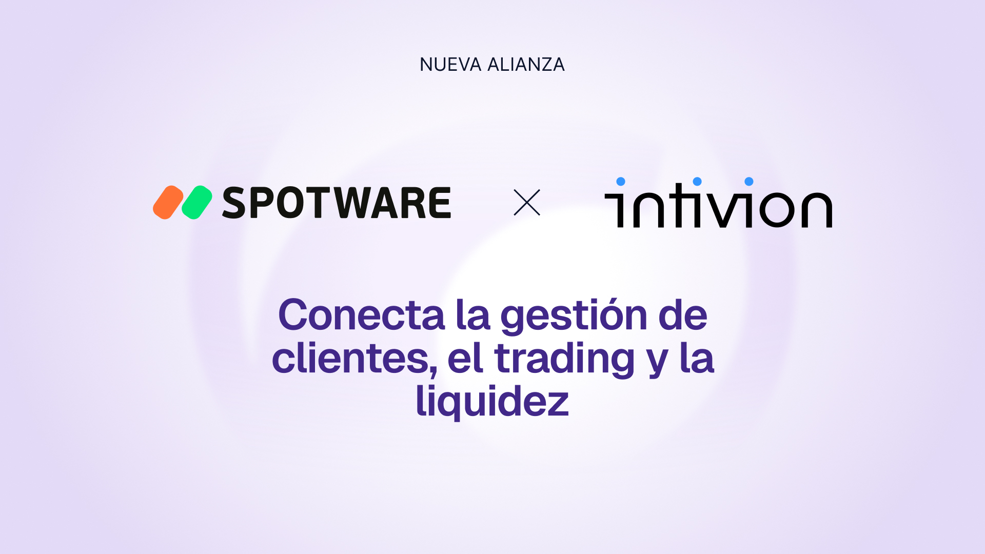 Spotware se asocia con Intivion para ofrecer un CRM todo en uno para brókeres