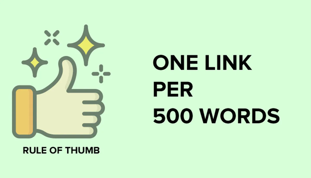 One link per 500 words is a good rule of thumb