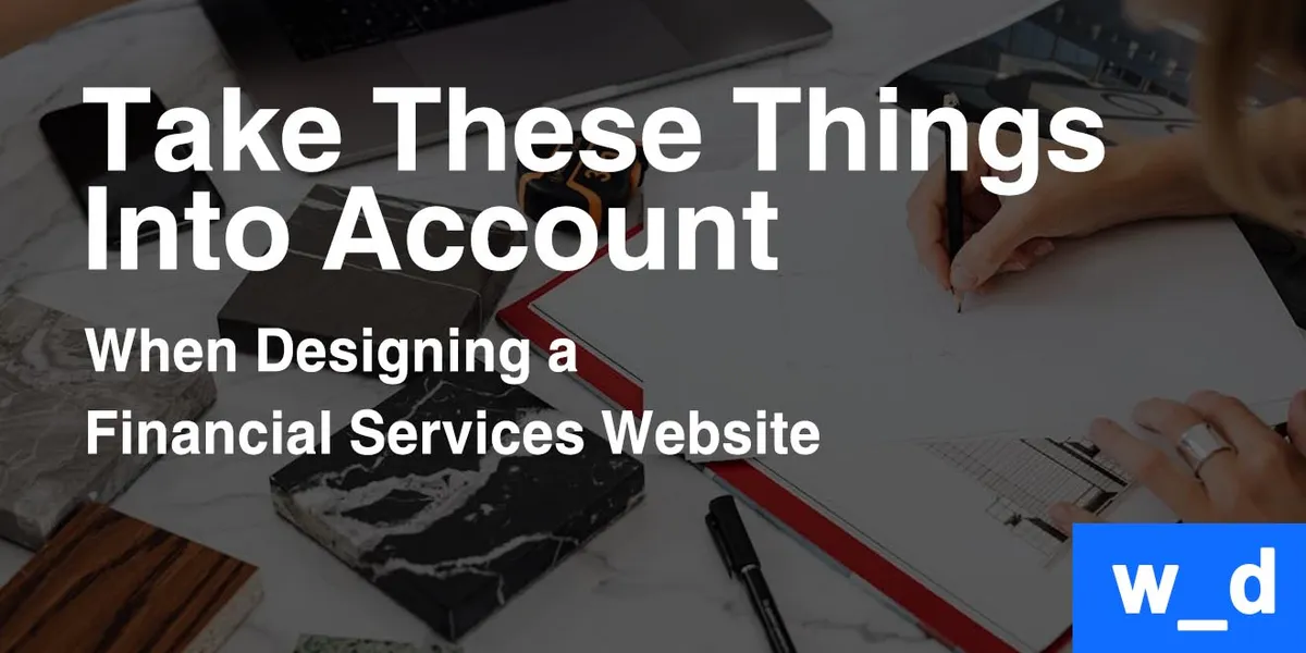 Take These 14 Things Into Account When Designing a Financial Services Website — featured image