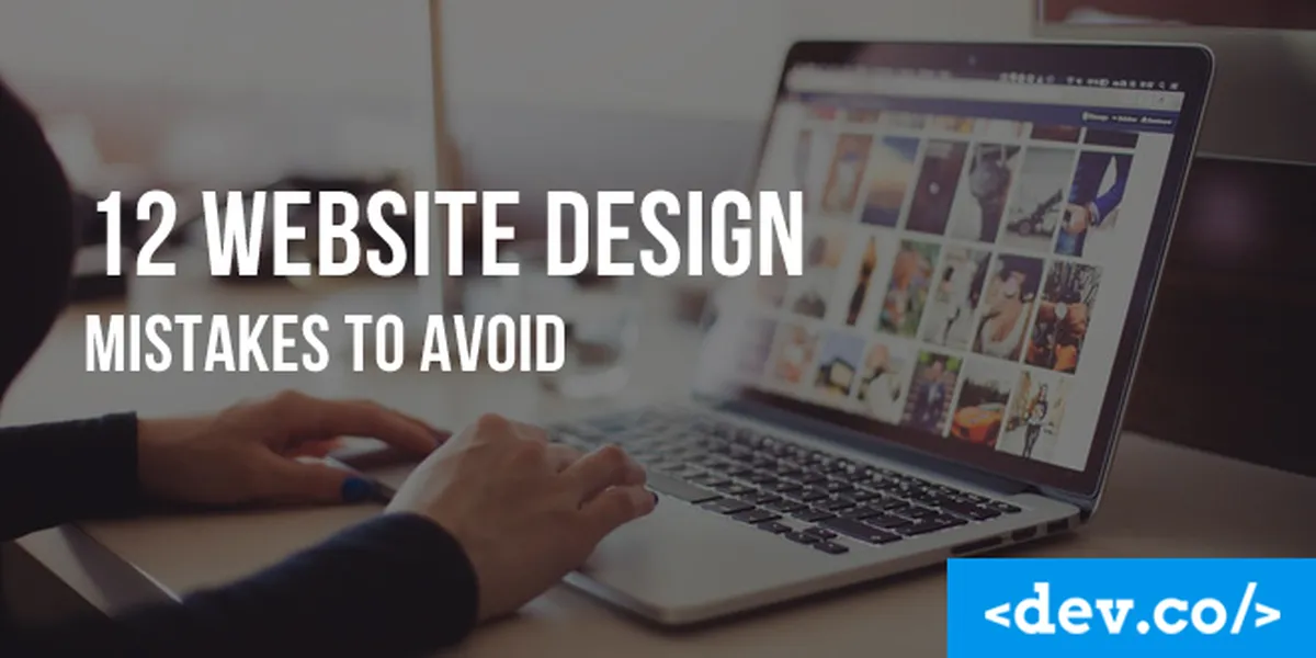 12 Website Design & Dev Mistakes to Avoid — featured image