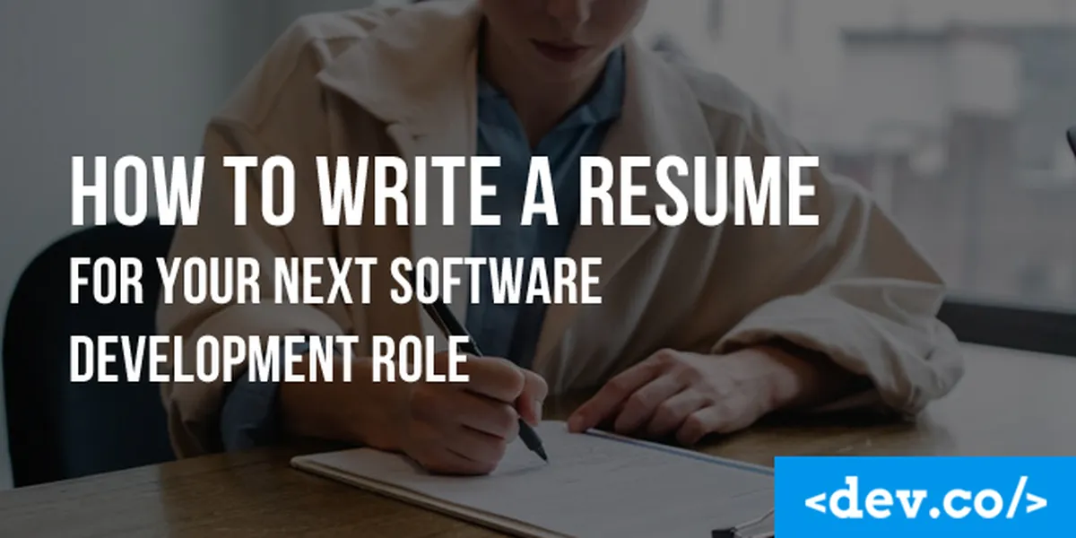 How to Write a Resume for Your Next Software Development Role — featured image