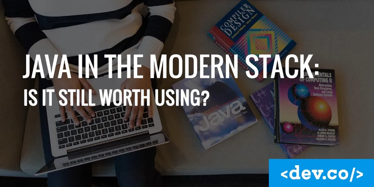 Java in the Modern Stack: Is It Still Worth Using in 2025? — featured image