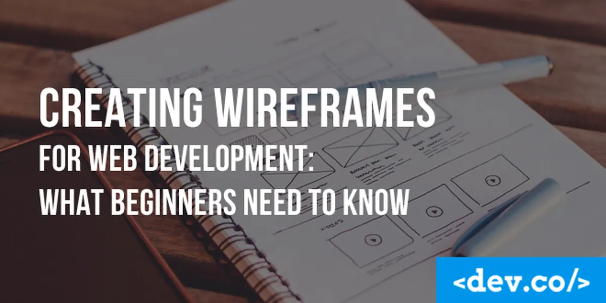Creating Wireframes for Web Development: A Guide to Wireframe Mockups — featured image