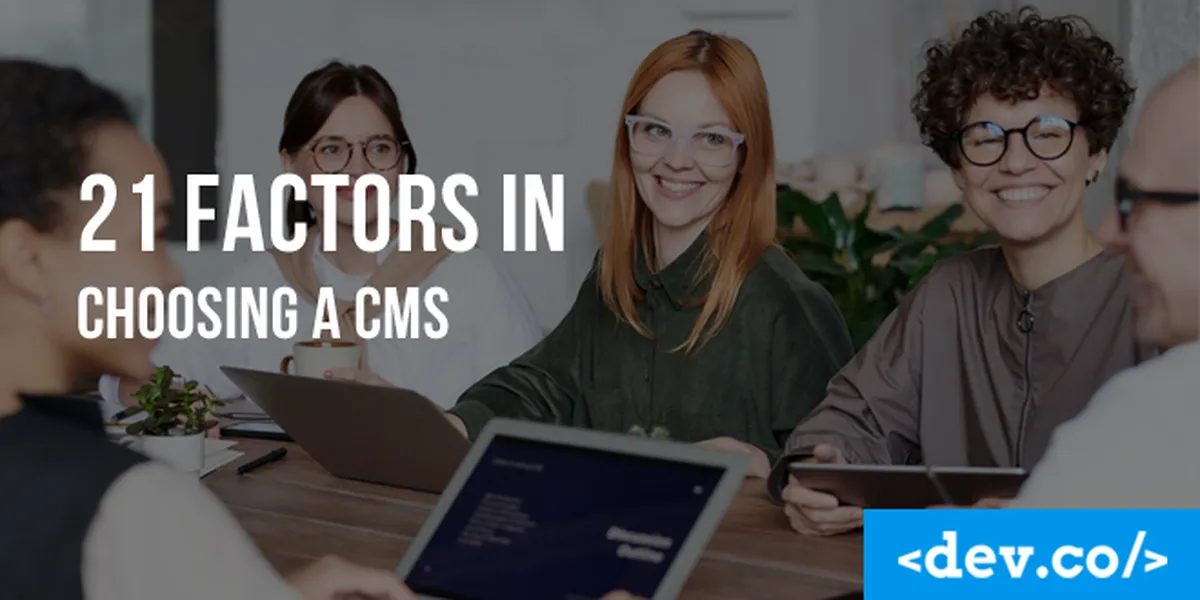 How To Choose A CMS (Content Management System) [21 Factors] — featured image