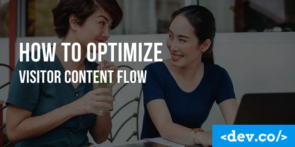 How to Optimize Visitor Content Flow — featured image