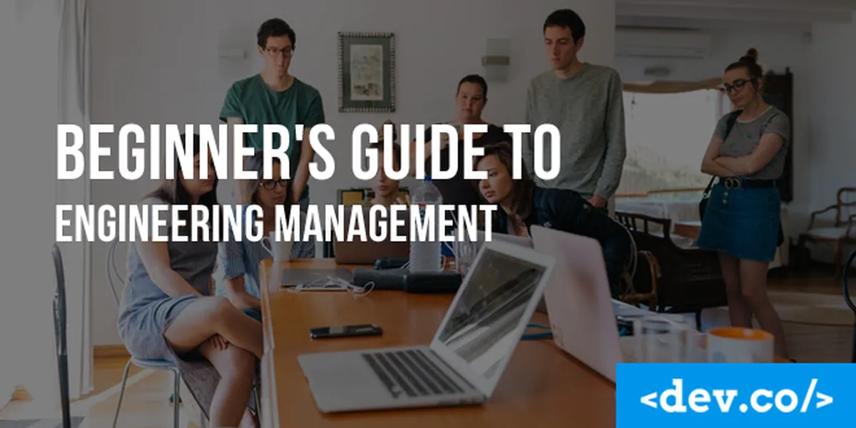 Beginner’s Guide to Engineering Management — featured image
