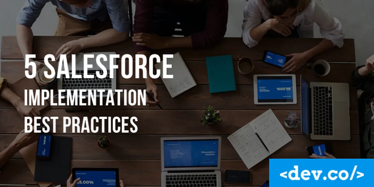 5 Salesforce Implementation Best Practices — featured image