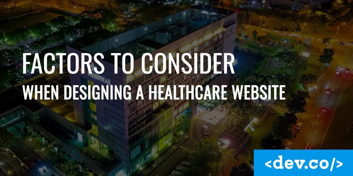 11 Factors to Consider When Designing a Healthcare Website — featured image