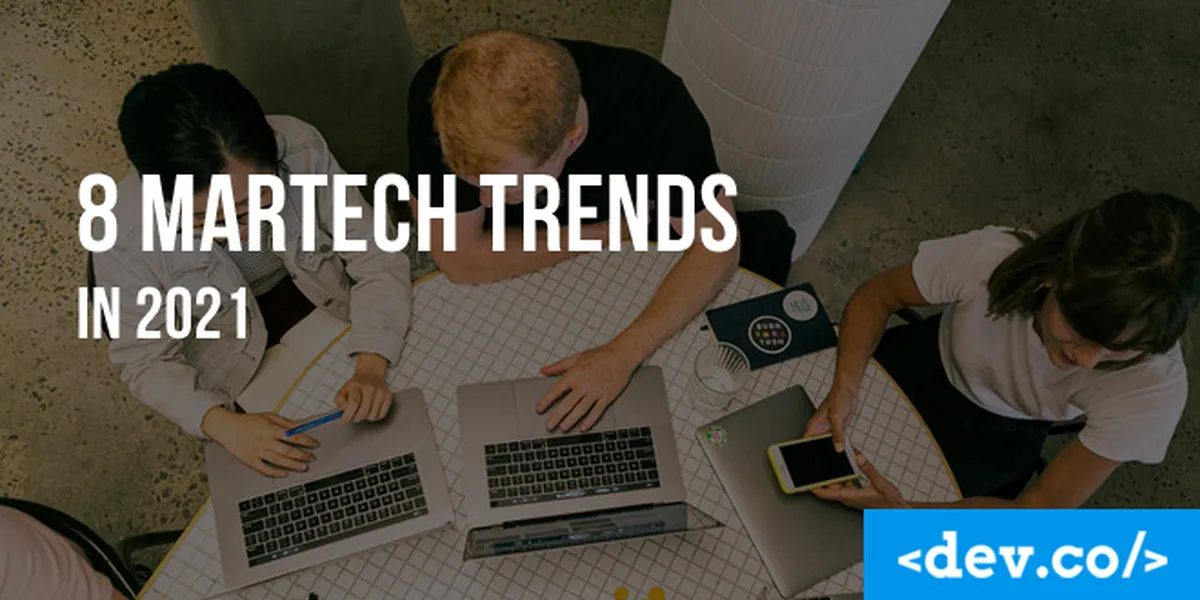 Top Martech (Marketing Technology) Trends for 2022 — featured image
