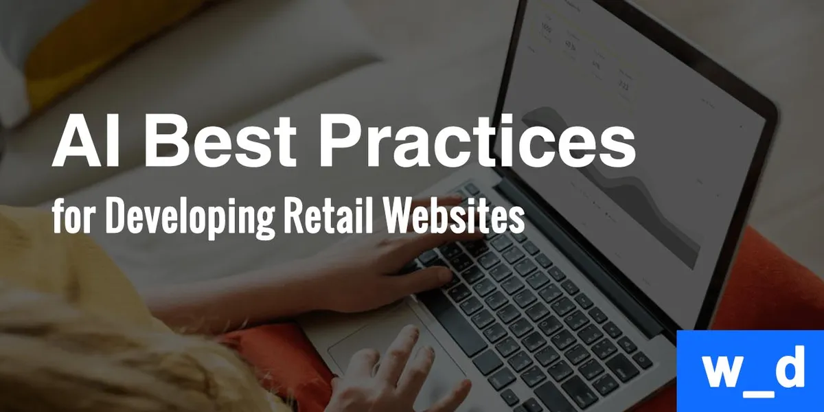 8 AI Best Practices for Developing B2C Websites — featured image