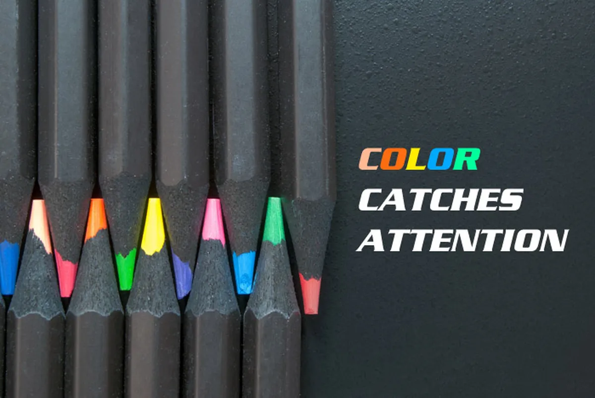 Color catches attention