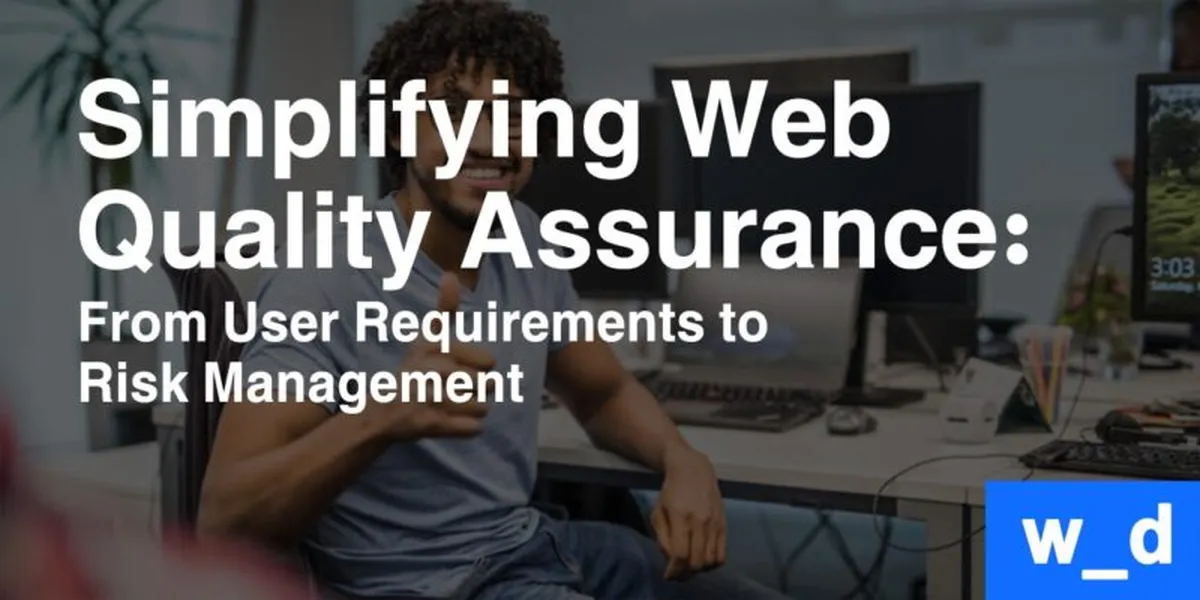 Simplifying Web Quality Assurance: From User Requirements to Risk Management — featured image