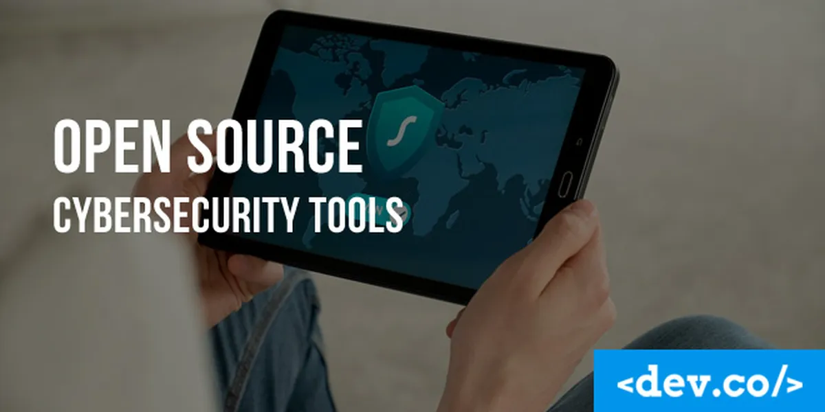 Top 11 Open Source Cybersecurity Tools — featured image