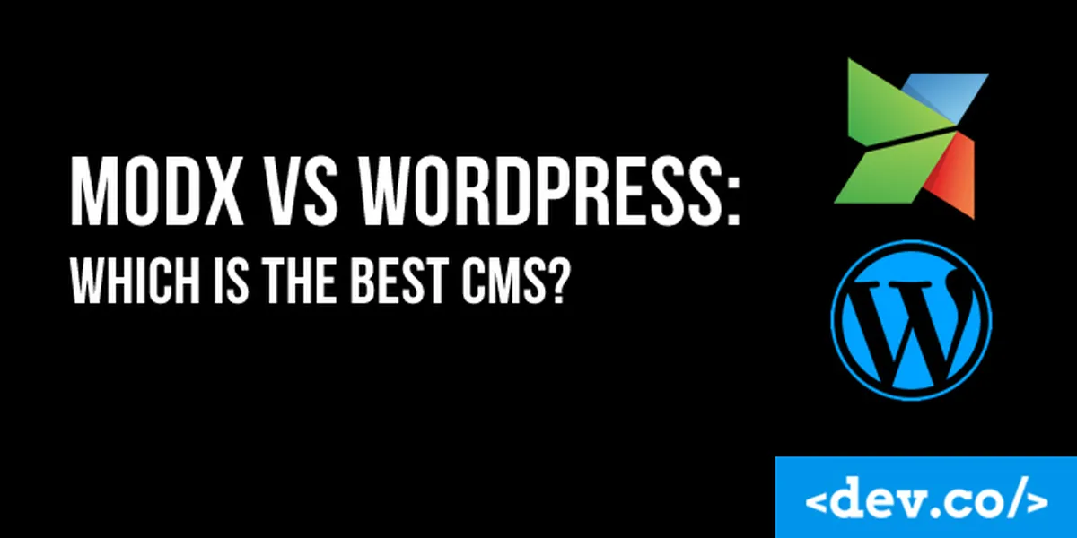 MODX vs WordPress: Which is the Best CMS? — featured image