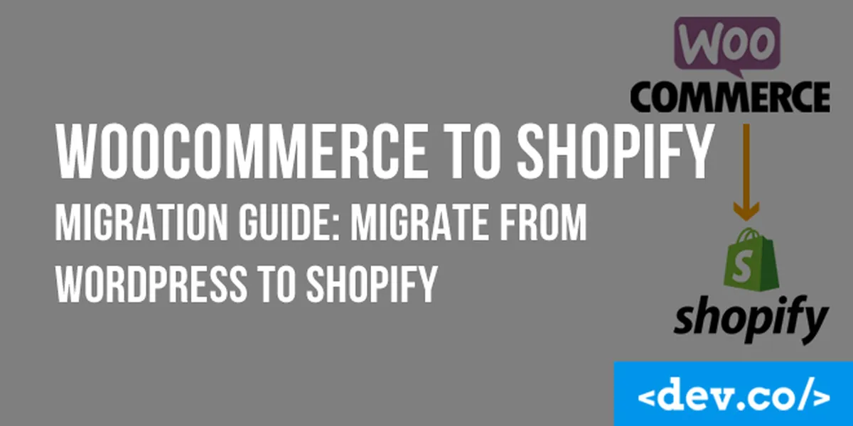 WooCommerce to Shopify Migration Guide: Switch from WordPress to Shopify — featured image