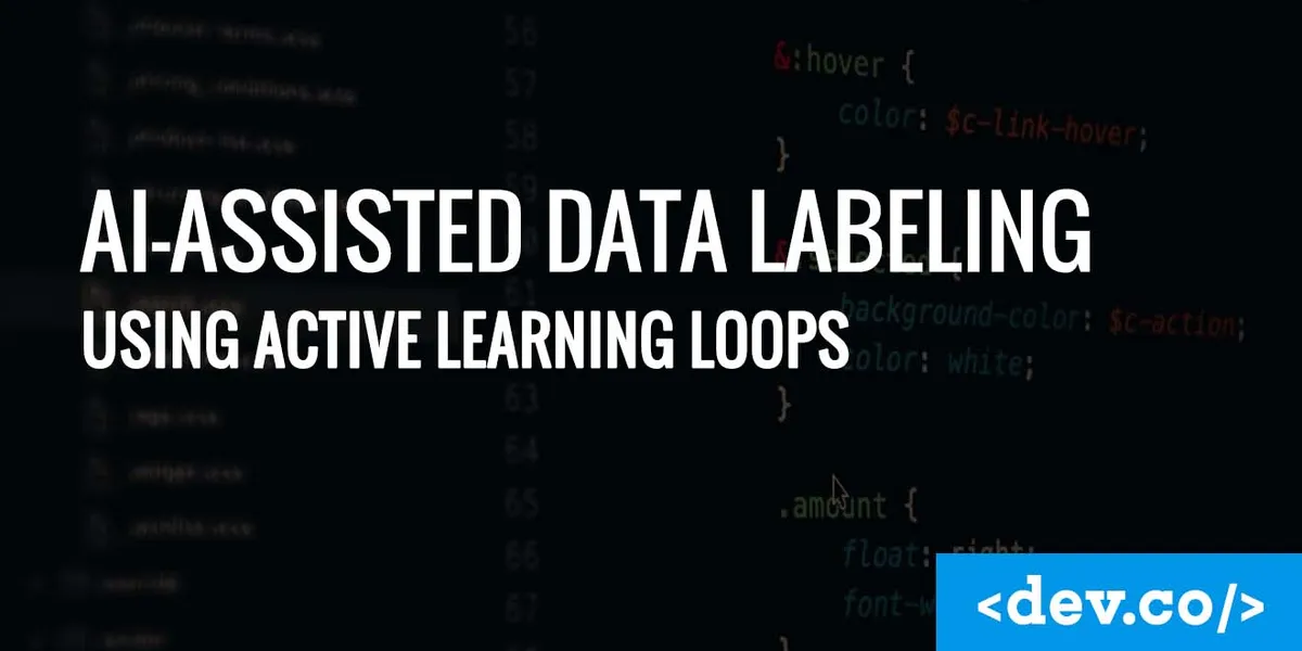 AI-Assisted Data Labeling Using Active Learning Loops — featured image