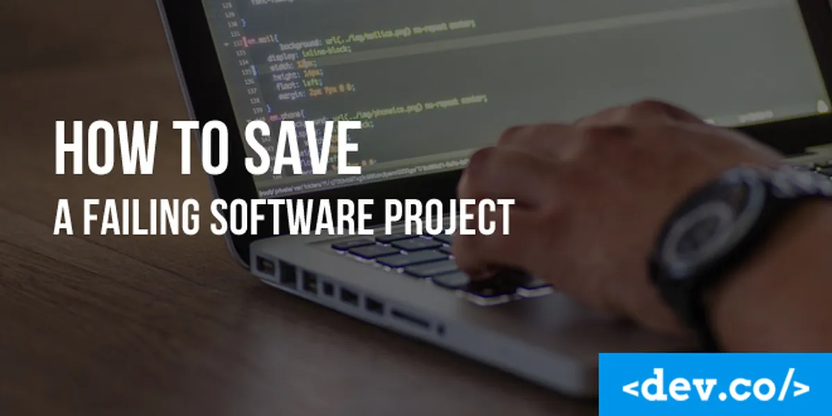 How to Save a Failing Software Project — featured image