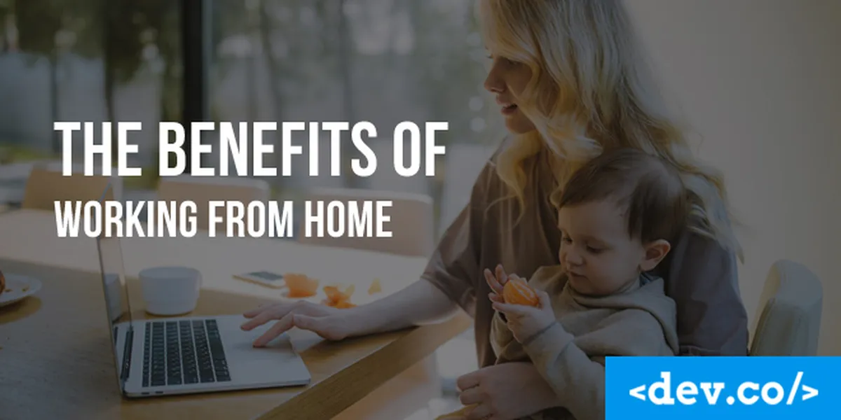 The Benefits of Working From Home as a Software Developer — featured image