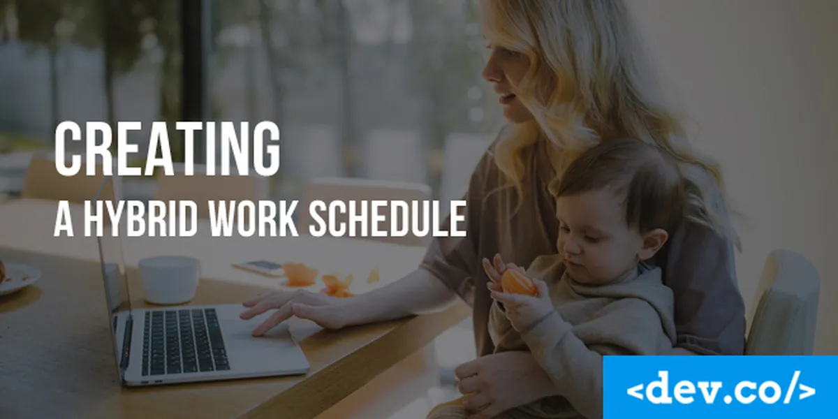 Creating a Hybrid Work Schedule for Software Engineers — featured image