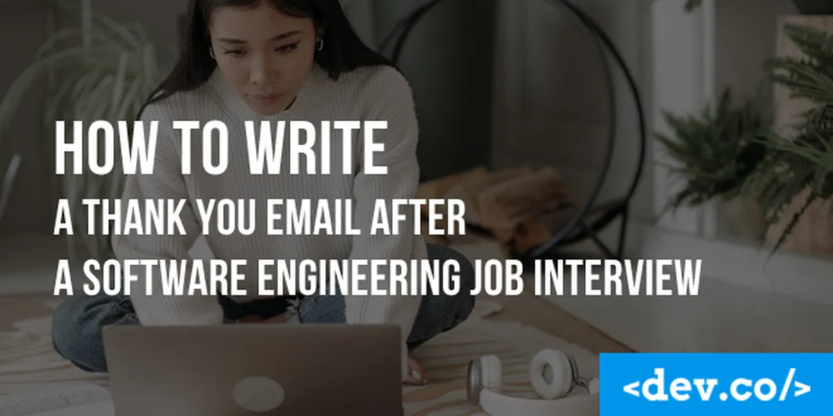 How To Write A Thank You Email After A Software Engineering Job Interview — featured image