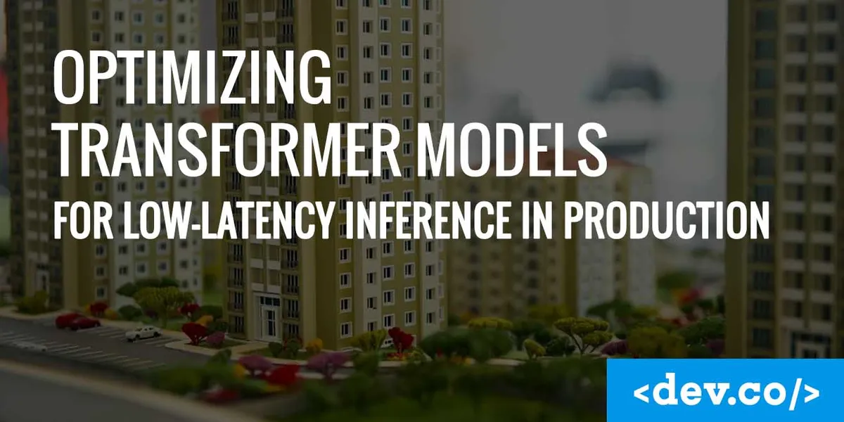 Optimizing Transformer Models for Low-Latency Inference in Production — featured image